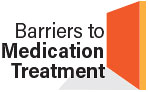Logo: Barriers to Medication Treatment