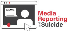 Graphic: Media Reporting and Suicide logo